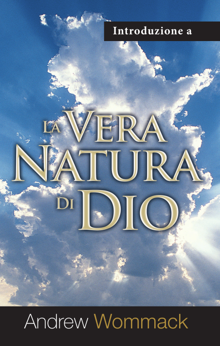 La vera natura di Dio - Introduzione
